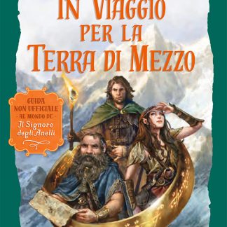 IN VIAGGIO PER LA TERRA DI MEZZO