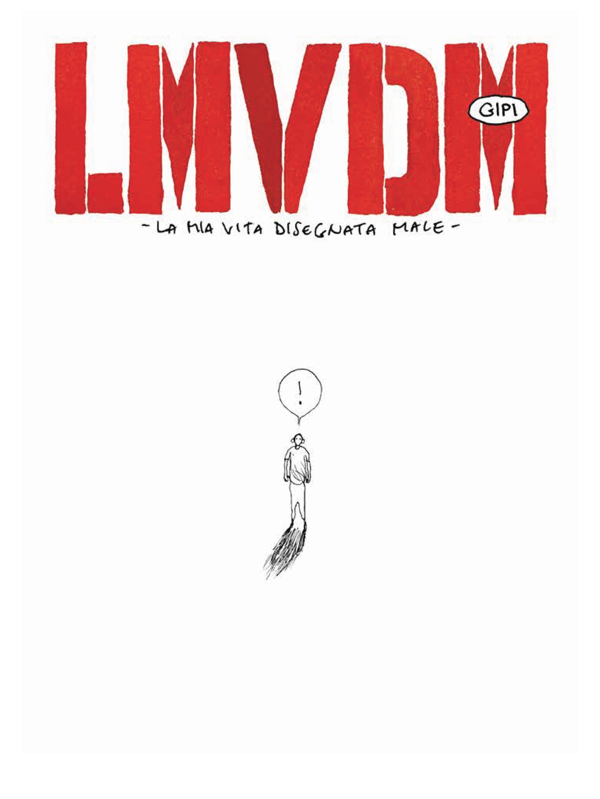 LMVDM -La Mia Vita Disegnata Male- Ed. 20Anni di Coconino - immagine 2