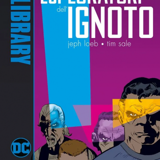 GLI ESPLORATORI DELL'IGNOTO