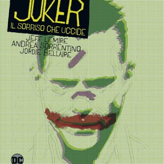 JOKER: IL SORRISO CHE UCCIDE
