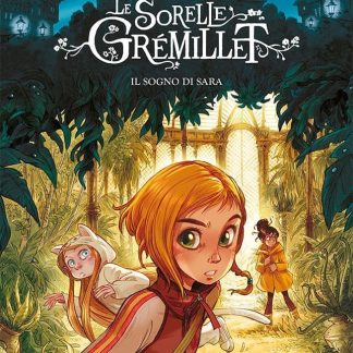 LE SORELLE GREMILLET: IL SOGNO DI SARA