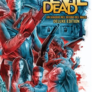 EVIL DEAD - UN VIAGGIO NEL REGNO DEL MALE Deluxe Edition
