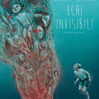 ECHI INVISIBILI - Nuova Edizione Cartonata