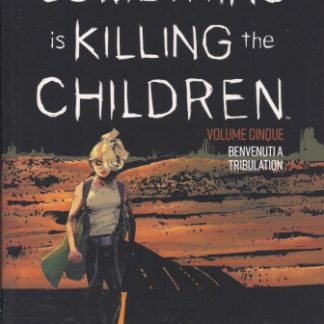 SOMETHING IS KILLING THE CHILDREN Vol.5