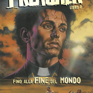PREACHER Libro 2: FINO ALLA FINE DEL MONDO