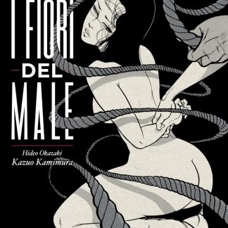 I FIORI DEL MALE - AKU NO HANA