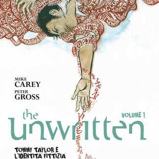 UNWRITTEN VOL.1: Tommy Taylor e l'identità fittizia