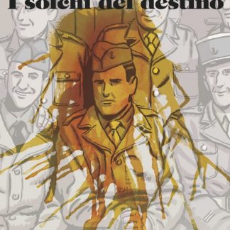 I SOLCHI DEL DESTINO