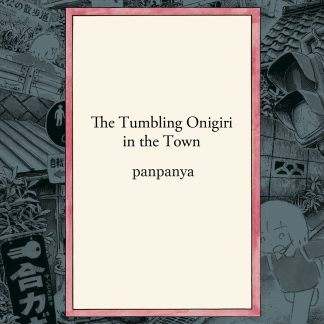 THE TUMBLING ONIGIRI IN THE TOWN