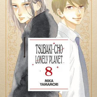 TSUBAKI-CHO LONELY PLANET NEW EDITION n. 8