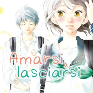 AMARSI, LASCIARSI 3