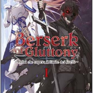 BERSERK OF GLUTTONY VOL.1 - LIGHT NOVEL