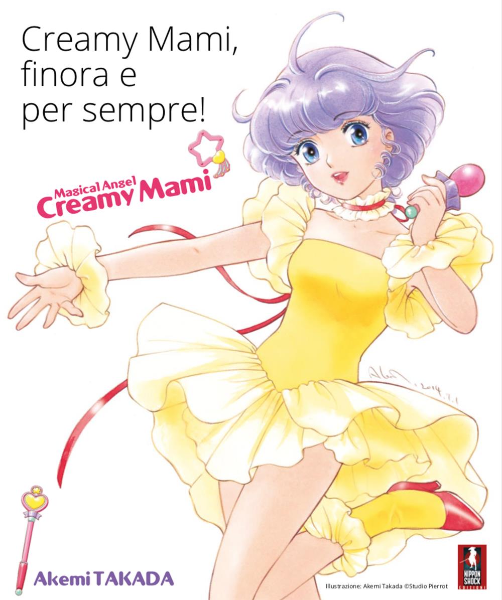 CREAMY MAMI, FINORA E PER SEMPRE!