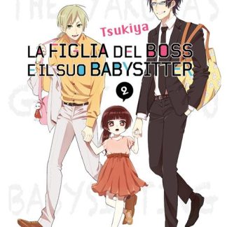 LA FIGLIA DEL BOSS E IL SUO BABYSITTER Vol.2