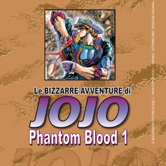 LE BIZZARRE AVVENTURE DI JOJO 1a SERIE - PHANTOM BLOOD n. 1