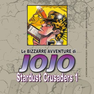 LE BIZZARRE AVVENTURE DI JOJO 3a SERIE - STARDUST CRUSADERS n. 1