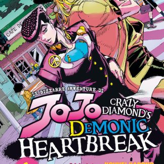 LE BIZZARRE AVVENTURE DI JOJO: CRAZY DIAMOND’S DEMONIC HEARTBREAK n. 1