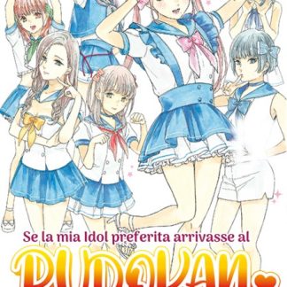 SE LA MIA IDOL PREFERITA ARRIVASSE AL BUDOKAN, MORIREI VOL. 2