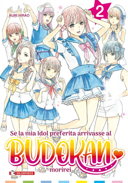 SE LA MIA IDOL PREFERITA ARRIVASSE AL BUDOKAN, MORIREI VOL. 2