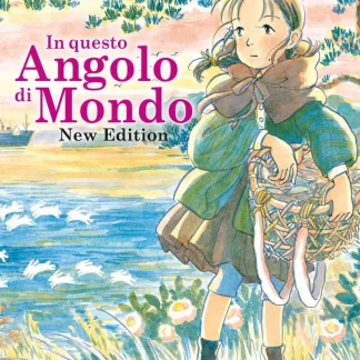 IN QUESTO ANGOLO DI MONDO NEW EDITION