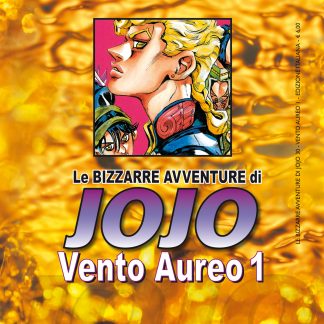 LE BIZZARRE AVVENTURE DI JOJO 5a SERIE - VENTO AUREO n. 1