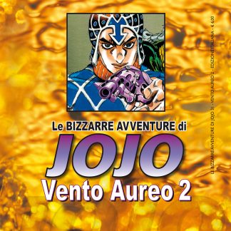 LE BIZZARRE AVVENTURE DI JOJO 5a SERIE - VENTO AUREO n. 2