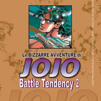 LE BIZZARRE AVVENTURE DI JOJO 2a SERIE - BATTLE TENDENCY n. 2