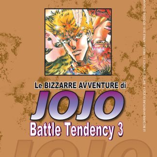 LE BIZZARRE AVVENTURE DI JOJO 2a SERIE - BATTLE TENDENCY n. 3