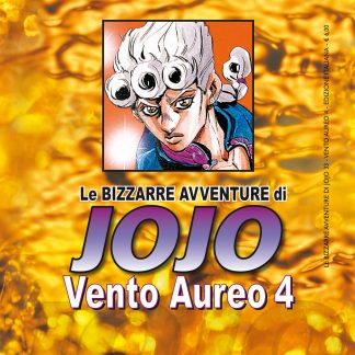 LE BIZZARRE AVVENTURE DI JOJO 5a SERIE - VENTO AUREO n. 4