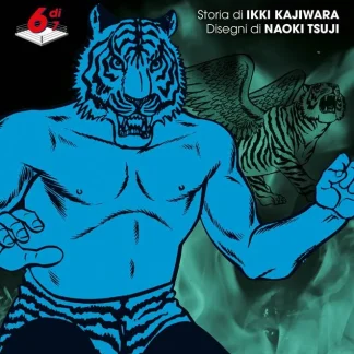 L'UOMO TIGRE - TIGER MASK NEW EDITION 6
