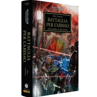 WARHAMMER - THE HORUS HERESY Vol.8: BATTAGLIA PER L'ABISSO
