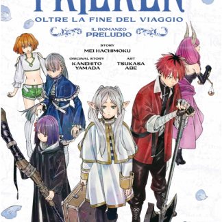 FRIEREN - OLTRE LA FINE DEL VIAGGIO - IL ROMANZO: PRELUDIO