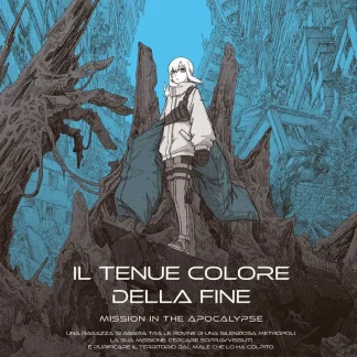 IL TENUE COLORE DELLA FINE - MISSION IN THE APOCALYPSE 1