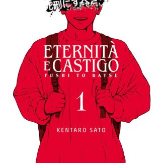ETERNITA' E CASTIGO - FUSHI TO BATSU 1