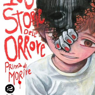 100 STORIE DELL'ORRORE PRIMA DI MORIRE