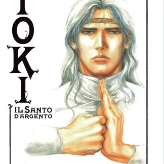 KEN LA LEGGENDA OMNIBUS: TOKI, IL SANTO D'ARGENTO
