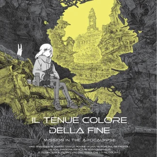 IL TENUE COLORE DELLA FINE - MISSION IN THE APOCALYPSE 3