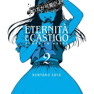 ETERNITA' E CASTIGO - FUSHI TO BATSU 2