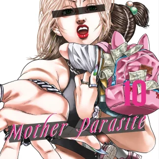 MOTHER PARASITE 10