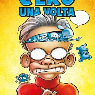 C'ERO UNA VOLTA