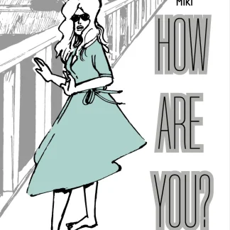 HOW ARE YOU?