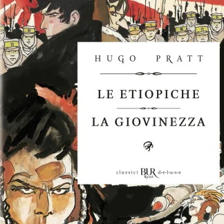 CORTO MALTESE: LE ETIOPICHE/LA GIOVINEZZA
