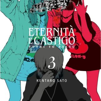 ETERNITA' E CASTIGO - FUSHI TO BATSU 3