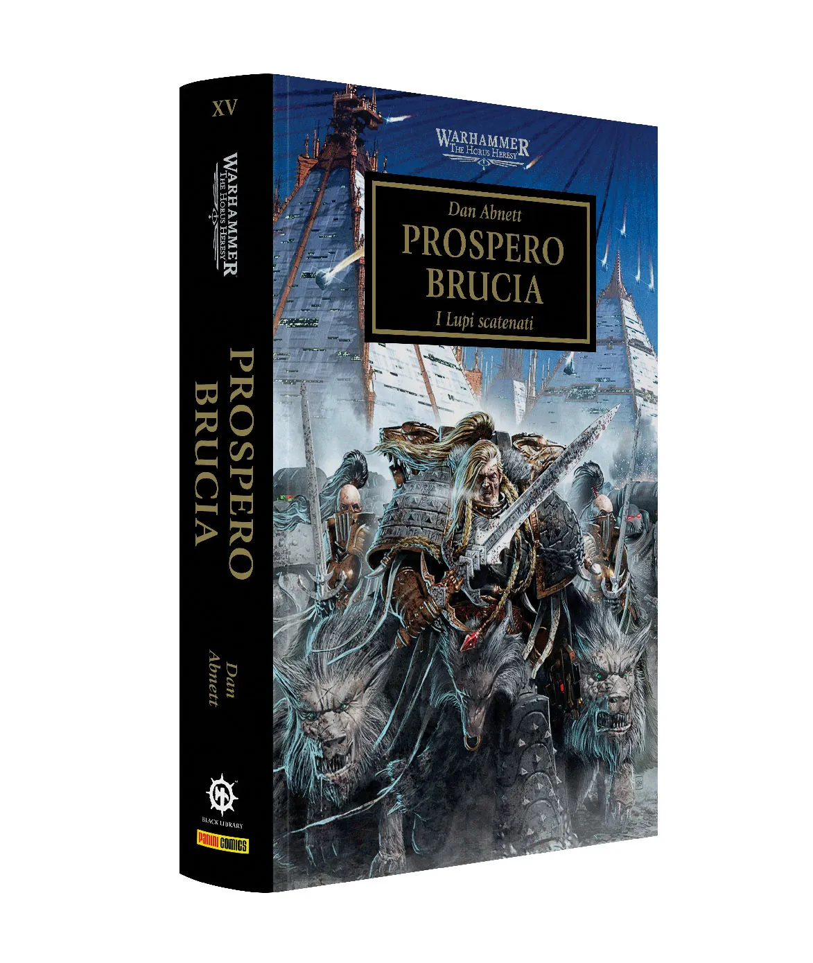 WARHAMMER - THE HORUS HERESY Vol.15: PROSPERO BRUCIA - I LUPI SCATENATI