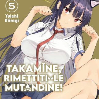 TAKAMINE, RIMETTITI LE MUTANDINE 5