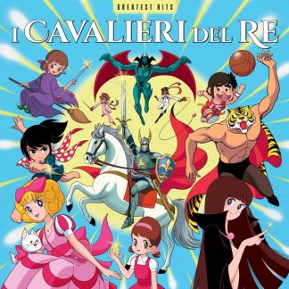 I CAVALIERI DEL RE: GREATEST HITS
