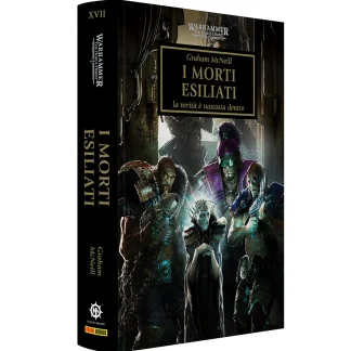 WARHAMMER - THE HORUS HERESY Vol.17: I MORTI ESILIATI