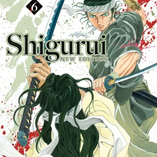 SHIGURUI NEW EDITION 6